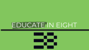 Educate in Eight